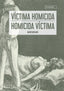 VICTIMA HOMICIDA HOMICIDA VICTIMA - 9788417448318