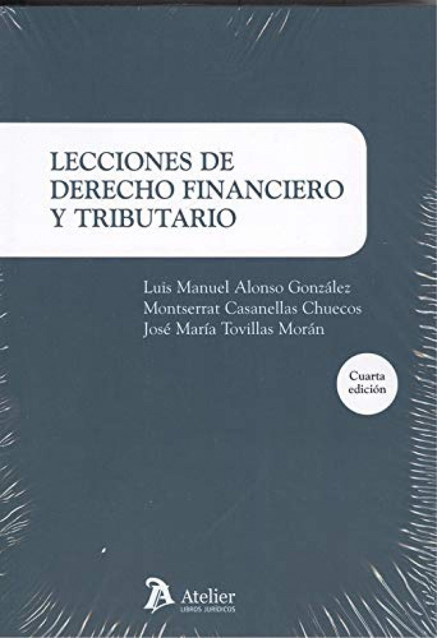 Lecciones de derecho financiero y tributario. 4 edición