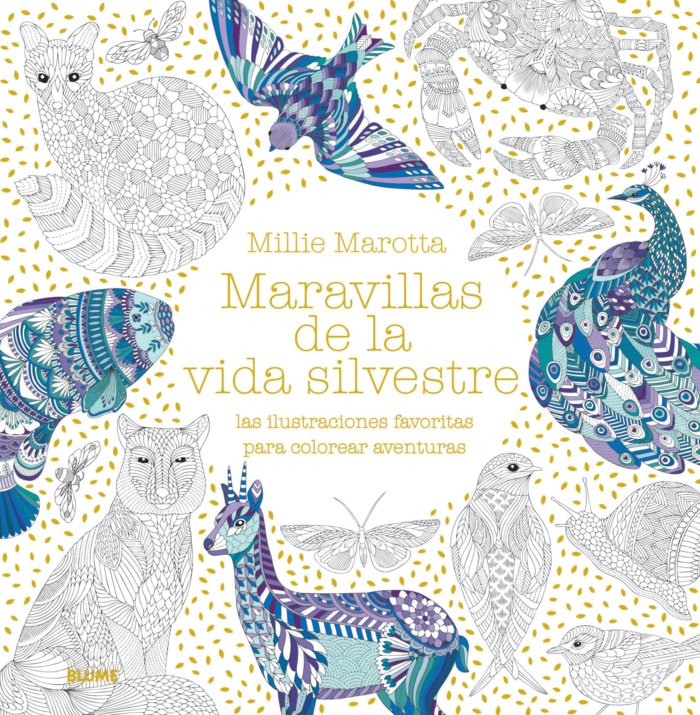 MARAVILLAS DE LA VIDA SILVESTRE I Marotta, Millie I BLUME (Naturart) I 9788417492243