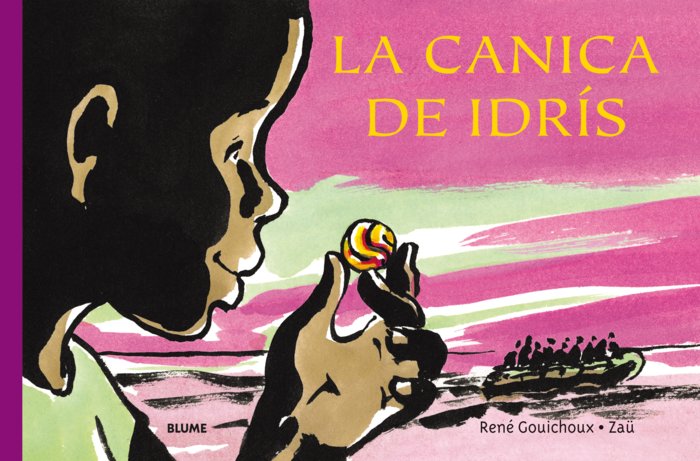 LA CANICA DE IDRÍS I Gouichoux, René I BLUME (Naturart) I 9788417492496