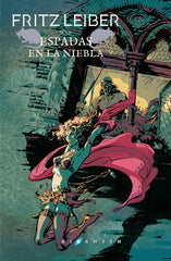 ESPADAS EN LA NIEBLA FAFHRD Y EL RATONERO GRIS 3 | Leiber,fritz | 9788417507169 (Gigamesh)