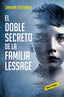 DOBLE SECRETO DE LA FAMILIA LESSAGEEL - 9788417511494