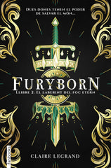 FURYBORN 2 EL LABERINT DEL FOC ETERN | Legrand, Claire | 9788417515508 (G62 fanbooks)