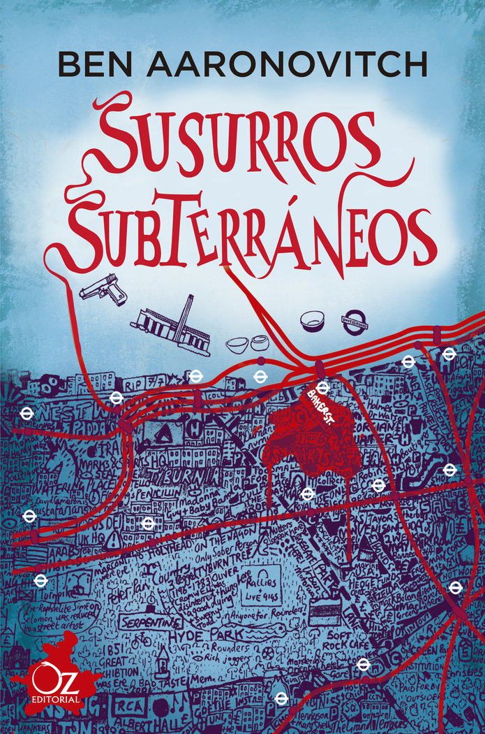 SUSURROS SUBTERRANEOS | Aaronovitch,ben | 9788417525019 (Oz editorial)
