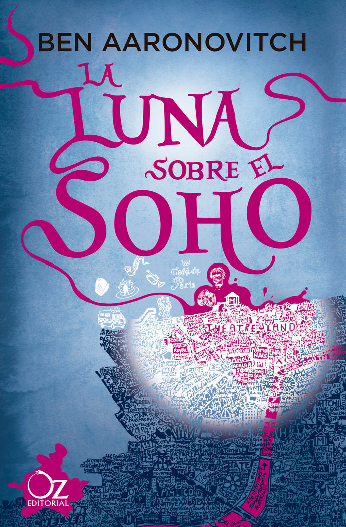LUNA SOBRE EL SOHO,LA | Aaronovitch,ben | 9788417525965 (Oz editorial)