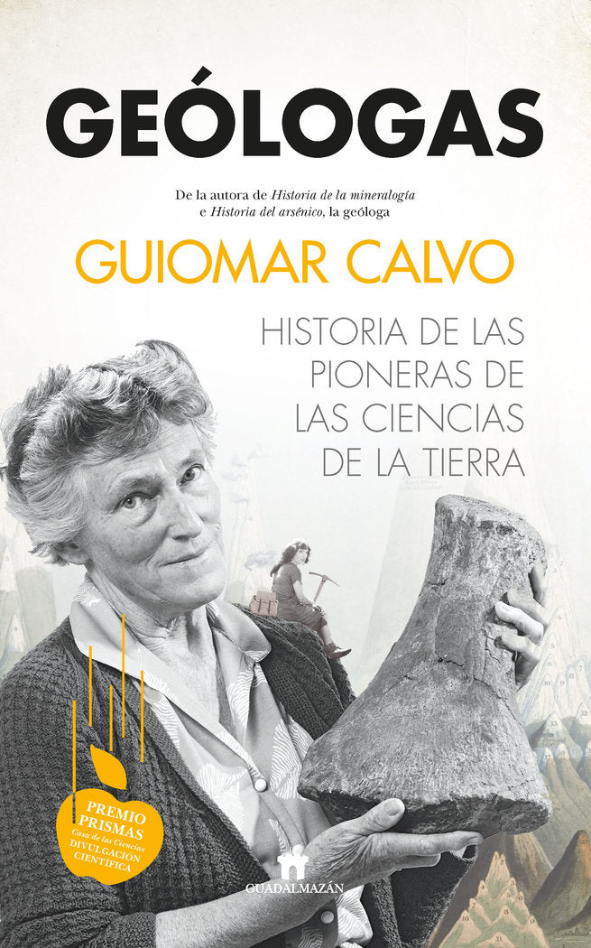 GEOLOGAS HISTORIA DE LAS PIONERAS EN LAS CIENCIAS DE LA TIE - 9788417547905