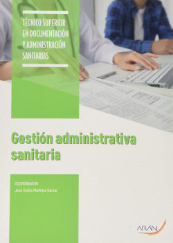 Gestión administrativa sanitaria. Aa. Vv. (Arán Ediciones, S.L.) 9788417554255 Imagen secundaria del producto