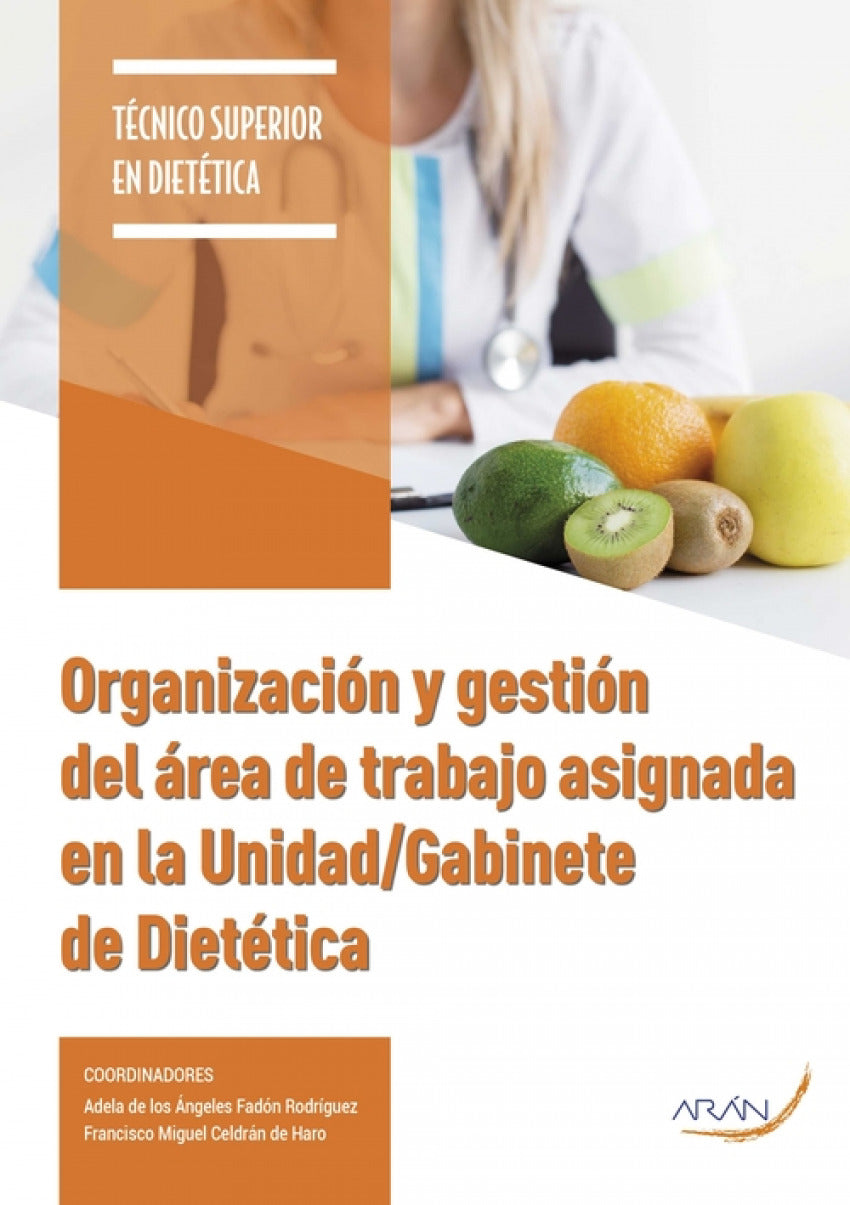 Organizacón y gestión del área de trabajo asignada en la unidad/gabinete de dietética