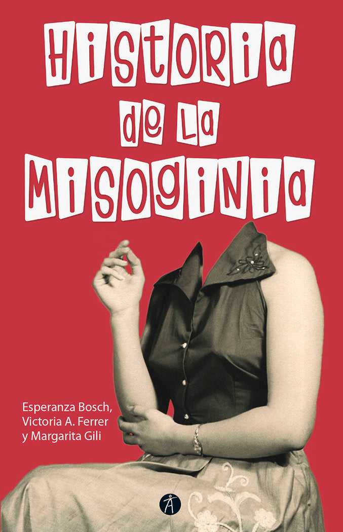 HISTORIA DE LA MISOGINIA NE REVISADA Y AUMENTADA | BOSCH/GILI | ANTHROPOS EDITORIAL | 9788417556341
