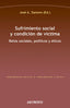 SUFRIMIENTO SOCIAL Y CONDICION DE VICTIMA | ZAMORA,JOSE A | ANTHROPOS EDITORIAL | 9788417556518