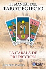 MANUAL DEL TAROT EGIPCIO,EL I Iglesias Janeiro,J I Kier España I 9788417581374 Imagen principal del producto