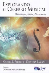 EXPLORANDO EL CEREBRO MUSICAL - 9788417581633