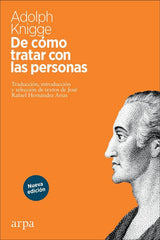 DE COMO TRATAR CON LAS PERSONAS | KNIGGE, ADOLPH | ARPA EDITORES | 9788417623357