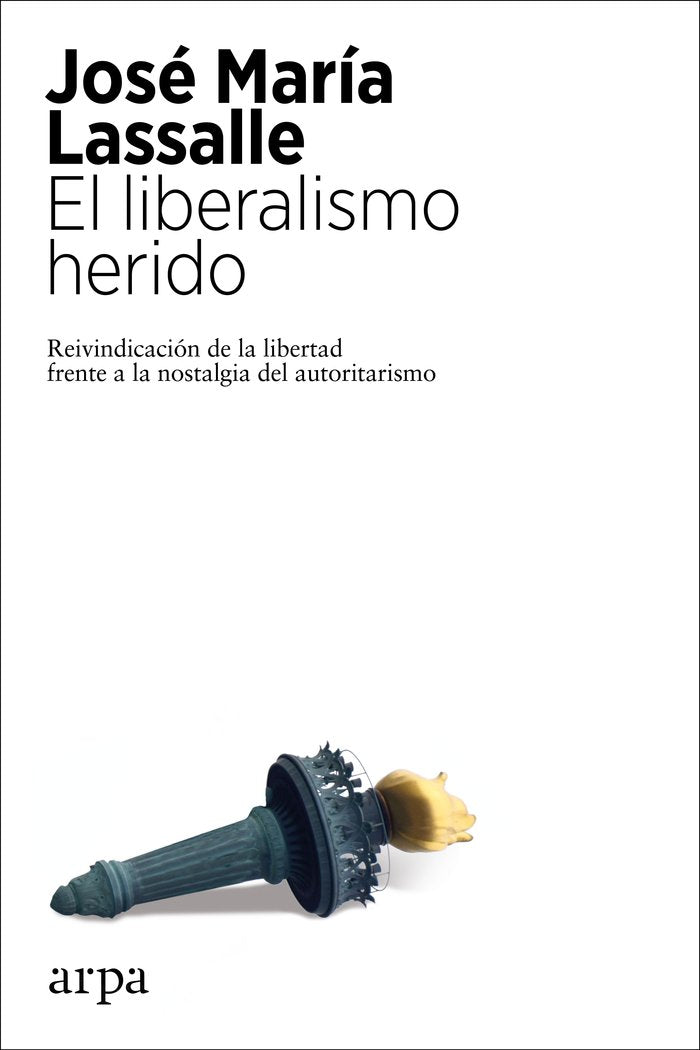 EL LIBERALISMO HERIDO - 9788417623807
