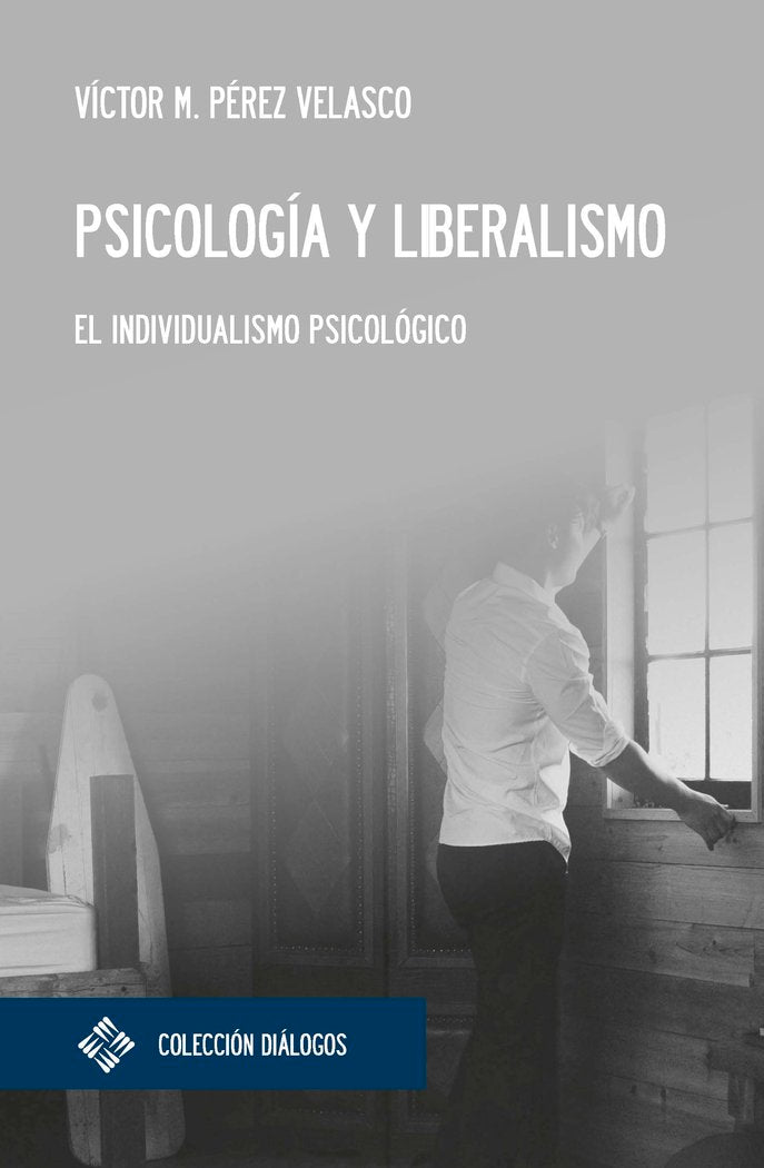 PSICOLOGIA Y LIBERALISMO | VICTOR MIGUEL, PEREZ VELASCO | FRANCISCO DE VITORIA | 9788417641788