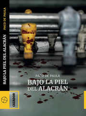 BAJO LA PIEL DEL ALACRAN - 9788417646318