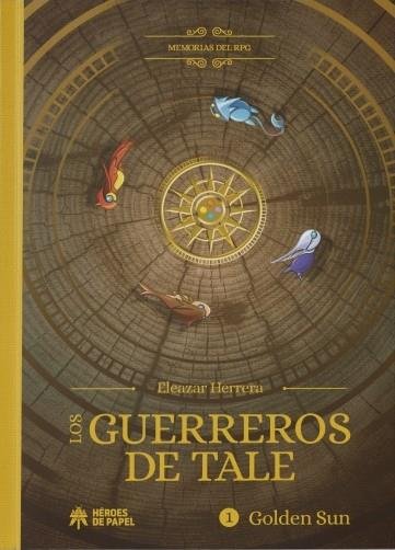 GUERREROS DE TALE,LOS | HERRERA,ELEAZAR | HEROES DE PAPEL | 9788417649692