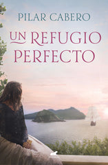 UN REFUGIO PERFECTO | Cabero, Pilar | 9788417664626 (Javier vergara)