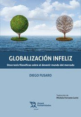 GLOBALIZACION INFELIZ | FUSARO,DIEGO | TIRANT HUMANIDADES | 9788417706531