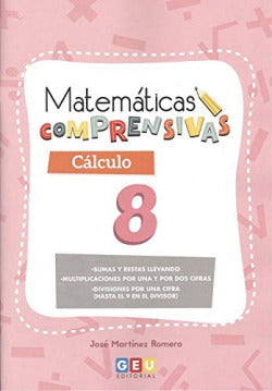 Cuaderno de Refuerzo de Matemáticas comprensivas. Cálculo 8. Martinez Romero, Jose (Editorial GEU) 9788417748630 Imagen secundaria del producto