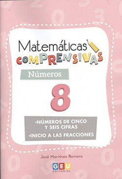Cuaderno de Refuerzo de Matemáticas comprensivas. Números 8. Martinez Romero, Jose (Editorial GEU) 9788417748654 Imagen secundaria del producto