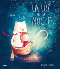 LA LUZ EN LA NOCHE I Voigt, Marie I BLUME (Naturart) I 9788417757045