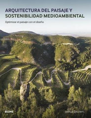 ARQUITECTURA DEL PAISAJE Y SOSTENIBILIDAD MEDIOAMBIENTAL I Zeunert, Joshua I BLUME (Naturart) I 9788417757793