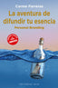 AVENTURA DE DIFUNDIR TU ESENCIA,LA | FARRERAS DURAN,CARME | BASE EDITORIAL | 9788417760960