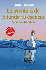 AVENTURA DE DIFUNDIR TU ESENCIA,LA | FARRERAS DURAN,CARME | BASE EDITORIAL | 9788417760960