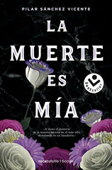 LA MUERTE ES MIA - 9788417821531