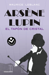 ARSENE LUPIN EL TAPON DE CRISTAL - 9788417821852