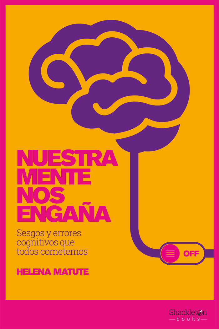 NUESTRA MENTE NOS ENGAÑA - 9788417822392