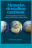 MEMORIAS DE UN CLIMA CAMBIANTE - 9788417822910