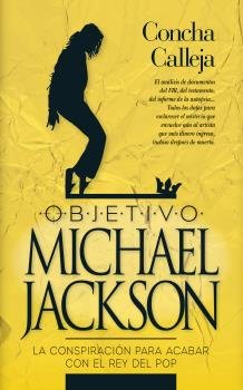 OBJETIVO MICHAEL JACKSON | CALLEJA,CONCHA | ARCOPRESS | 9788417828158