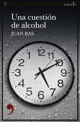 UNA CUESTION DE ALCOHOL - 9788417847630