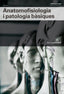 ✅ ANATOMOFISIOLOGIA I PATOLOGIES BÀSIQUES 2019 - 9788417872014
