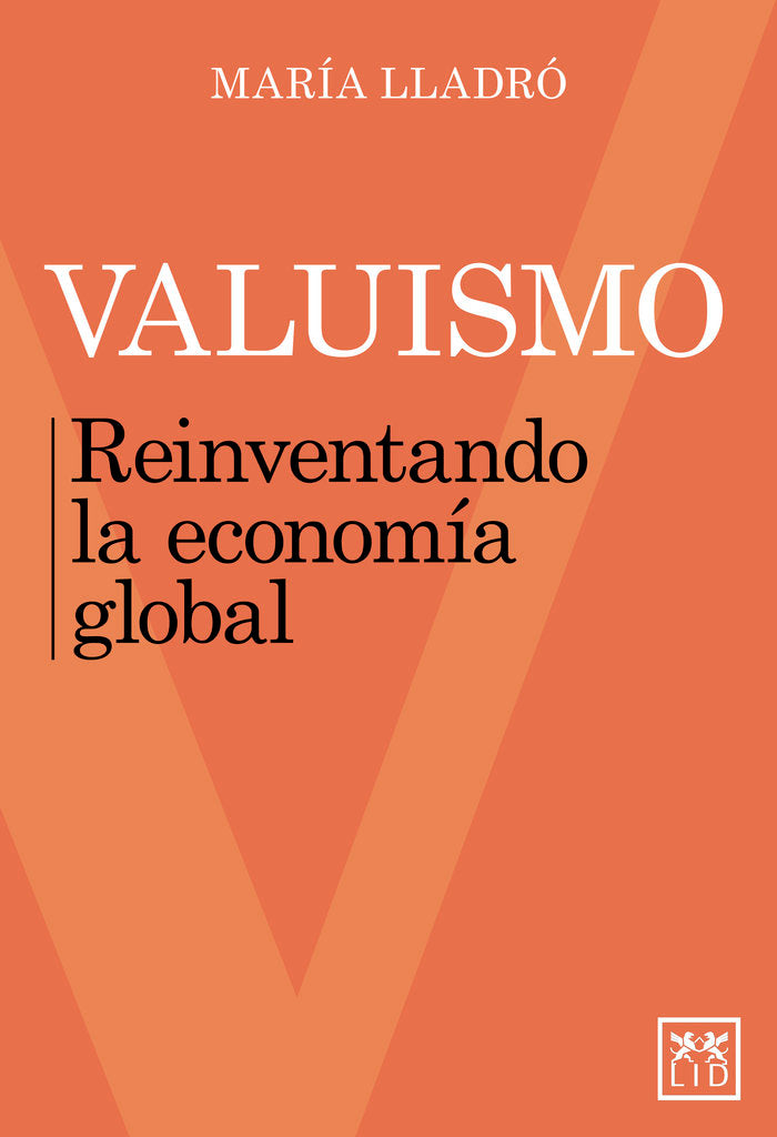 VALUISMO | LLADRO, MARIA | LID EDITORIAL | 9788417880385