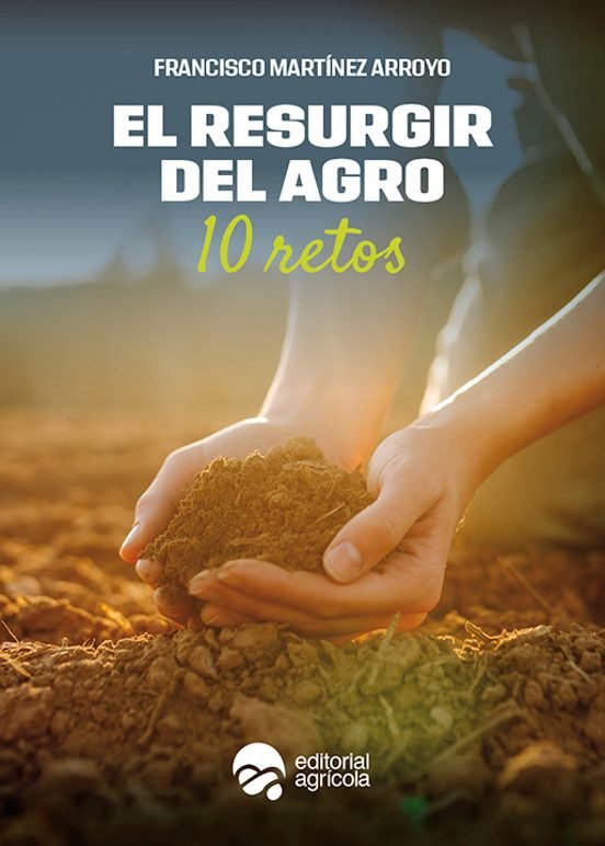 EL RESURGIR DEL AGRO 10 RETOS - 9788417884376