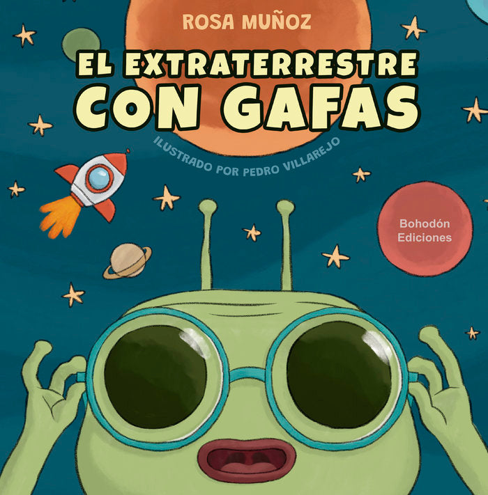 EXTRATERRESTRE CON GAFAS,EL | Muñoz Lozano,rosa Maria | 9788417885861 (Bohodon) Imagen principal del producto