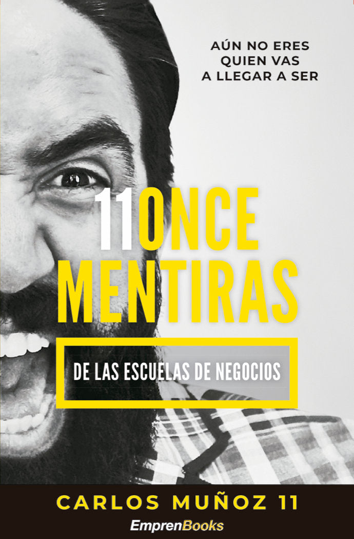 11 ONCE MENTIRAS DE LAS ESCUELAS DE NEGOCIOS - 9788417932138 Imagen principal del producto