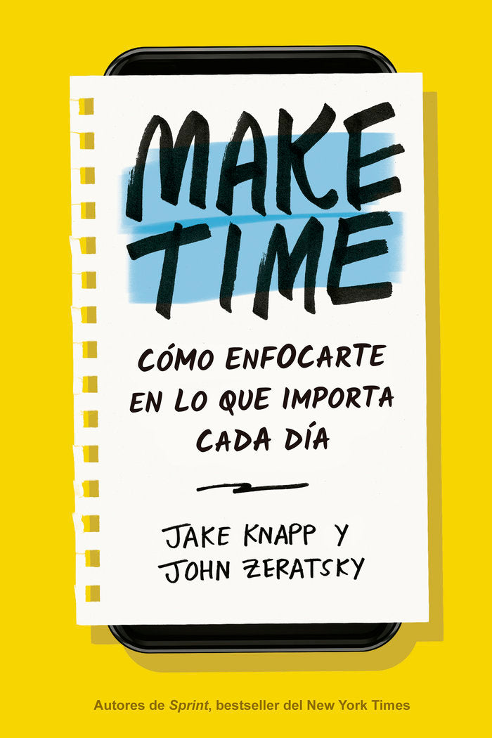 MAKE TIME COMO ENFOCARTE EN LO QUE IMPORTA CADA DIA | KNAPP,JAKE/ZERATSKY,JOHN | REVERTE MANAGEMENT HARVARD | 9788417963040