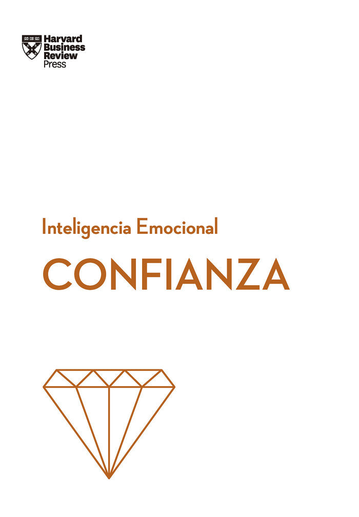CONFIANZA SERIE INTELIGENCIA EMOCIONAL HBR | JEN,AMY | REVERTE MANAGEMENT HARVARD | 9788417963064