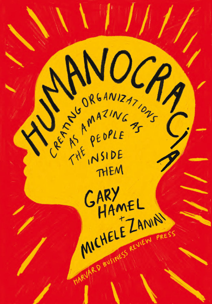 HUMANOCRACIA | HAMEL, GARY/ZANINI, MICHELE | REVERTE MANAGEMENT HARVARD | 9788417963453 Imagen principal del producto