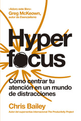 HYPERFOCUS 2ªED | BAILEY, CHRIS | REVERTE MANAGEMENT HARVARD | 9788417963835