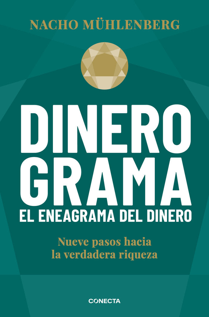 DINEROGRAMA EL ENEAGRAMA DEL DINERO | MUHLENBERG,NACHO | CONECTA | 9788417992590