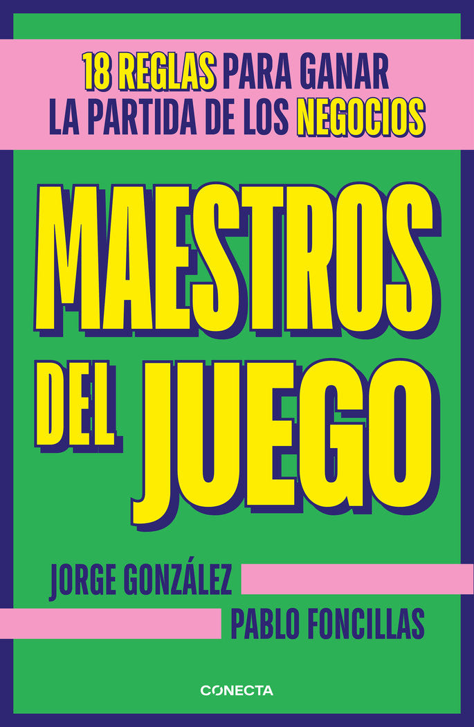 MAESTROS DEL JUEGO | PABLO FONCILLAS | CONECTA | 9788417992699