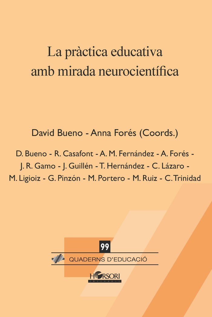 LA PRACTICA EDUCATIVA AMB MIRADA NEUROCIENTIFICA | BUENO,DAVID/FORES,ANNA | HORSORI | 9788417994754 Imagen principal del producto