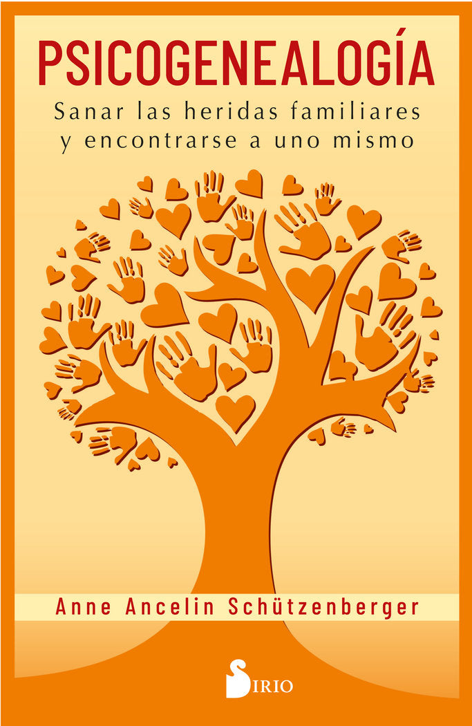 PSICOGENEALOGIA | SCHUTZENBERGER, ANNE ANCELIN | SIRIO | 9788418000485