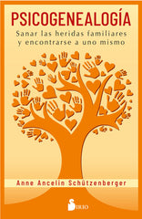 PSICOGENEALOGIA | SCHUTZENBERGER, ANNE ANCELIN | SIRIO | 9788418000485