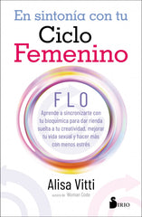 EN SINTONIA CON TU CICLO FEMENINO VITTI, ALISA SIRIO EDITORIAL 2021 - 9788418000935